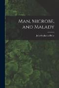 Man, Microbe, and Malady