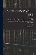 A London Plane-tree: and Other Verse