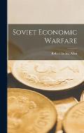 Soviet Economic Warfare