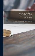 Motopia; a Study in the Evolution of Urban Landscape