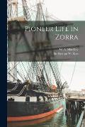 Pioneer Life in Zorra [microform]