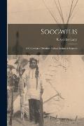 Soogwilis: a Collection of Kwakiutl Indian Designs & Legends