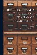 Report of Board of Trustees and Librarian of Library of DC; 1928