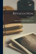Revaluation: Tradition & Development in English Poetry
