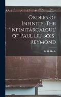 Orders of Infinity, Thr 'Infinitärcalcül' of Paul Du Bois-Reymond