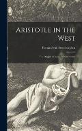 Aristotle in the West: the Origins of Latin Aristotelianism