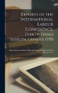 Reports of the International Labour Conference, Thirty-third Session, Geneva 1950: Equal Renumeration for Men and Women Workers for Work of Equal Valu