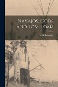 Navajos, Gods and Tom-toms