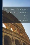 Plutarch's Nicias and Alcibiades [microform]; Plutarch.