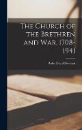 The Church of the Brethren and War, 1708-1941