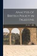 Analysis of British Policy in Palestine