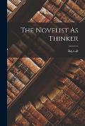 The Novelist As Thinker