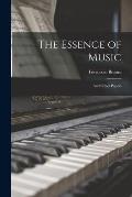 The Essence of Music: and Other Papers