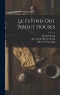 Let's Find out About Houses