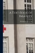 A Text-book of Insanity