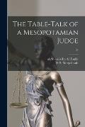 The Table-talk of a Mesopotamian Judge; 28