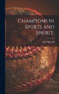 Champions in Sports and Spririt;