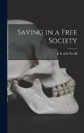 Saving in a Free Society