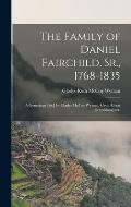 The Family of Daniel Fairchild, Sr., 1768-1835; a Geneology [sic] by Gladys McCoy Wyman, Great-great Granddaughter.