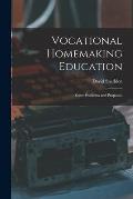 Vocational Homemaking Education: Some Problems and Proposals