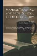 Manual Training and High School Courses of Study [microform]: Report of John Seath ... on the Manual Training Schools of the United States, With Sugge