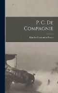 P. C. De Compagnie