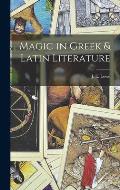 Magic in Greek & Latin Literature
