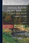 Annual Report of the Town of Grantham, New Hampshire; 1916