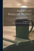 American Poultry World; v.4: no.3