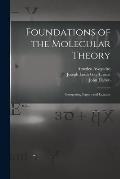 Foundations of the Molecular Theory: Comprising Papers and Extracts