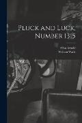 Pluck and Luck, Number 1315