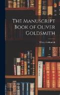 The Manuscript Book of Oliver Goldsmith