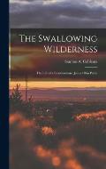 The Swallowing Wilderness: the Life of a Frontiersman: James Ohio Pattie