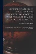 Journal of a Second Voyage for the Discovery of a North-west Passage From the Atlantic to the Pacific;: Performed in the Years 1821-22-23, in His Maje