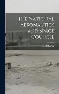 The National Aeronautics and Space Council