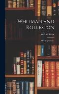 Whitman and Rolleston: a Correspondence