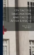 On Tactile Imagination and Tactile After-Effects