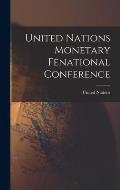 United Nations Monetary Fenational Conference