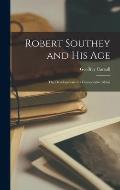 Robert Southey and His Age: the Development of a Conservative Mind