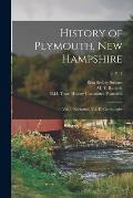 History of Plymouth, New Hampshire; Vol. I. Narrative--vol. II. Genealogies; 2, pt. 1