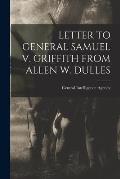 Letter to General Samuel V. Griffith from Allen W. Dulles