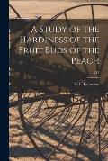 A Study of the Hardiness of the Fruit Buds of the Peach; 211