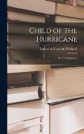 Child of the Hurricane: an Autobiography