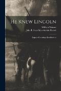 He Knew Lincoln: Captain Cummings Recollections