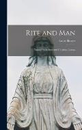 Rite and Man: Natural Sacredness and Christian Liturgy