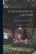 A Geography of the USSR; the Background to a Planned Economy