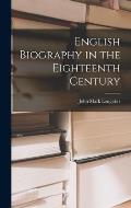 English Biography in the Eighteenth Century