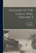Soldiers Of The Great War, Volume 2