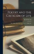 Poetry and the Criticism of Life; the Charles Eliot Norton Lectures for 1929-1930