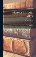 Markets and Men; a Study of Artificial Control Schemes in Some Primary Industries